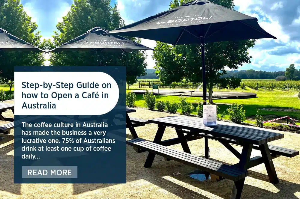 Felton Step by Step Guide on How to Open a Cafe in Australia